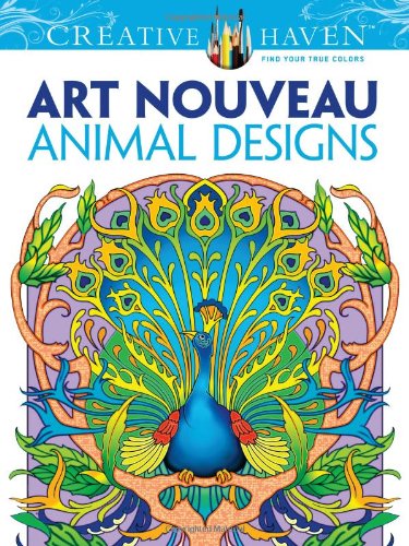 Dover Creative Haven Art Nouveau Animal Designs Coloring Book 